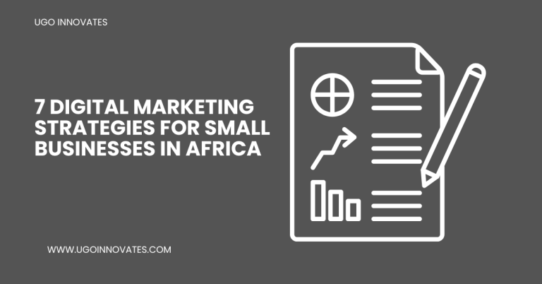 7 digital ;arketing strategies for small businesses in africa